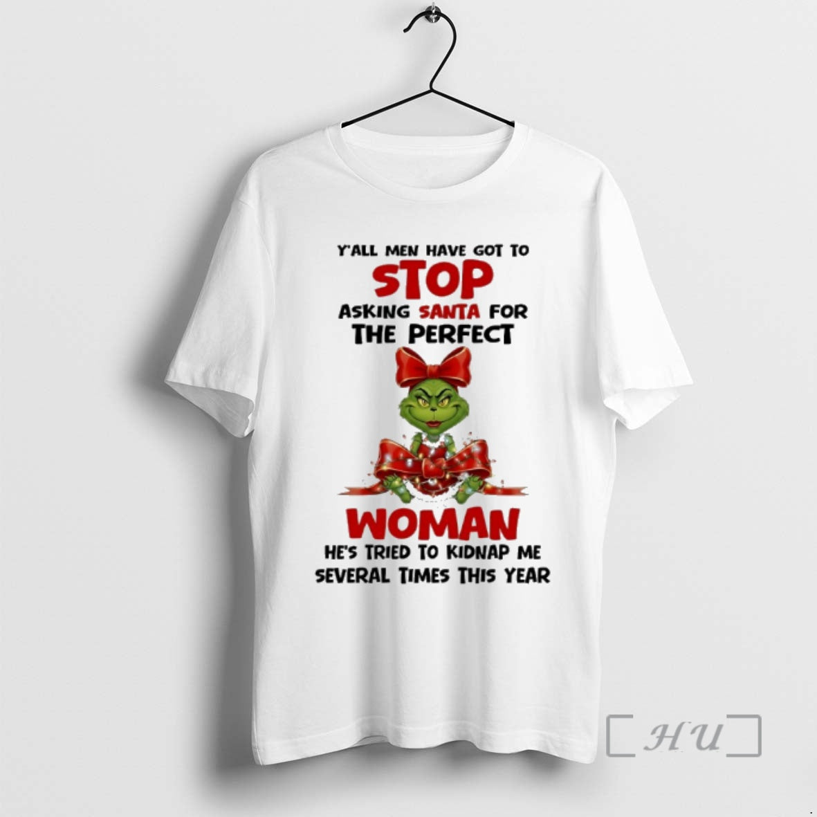 Officials Grinch Yall Men Have Got Top Stop Asking Santa For The Perfect Woman Hes