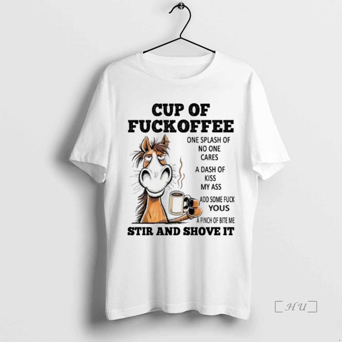 Officials Horse Cup Of Fuckoffee One Splash Of No One Cares Premium T Shirts Sweater