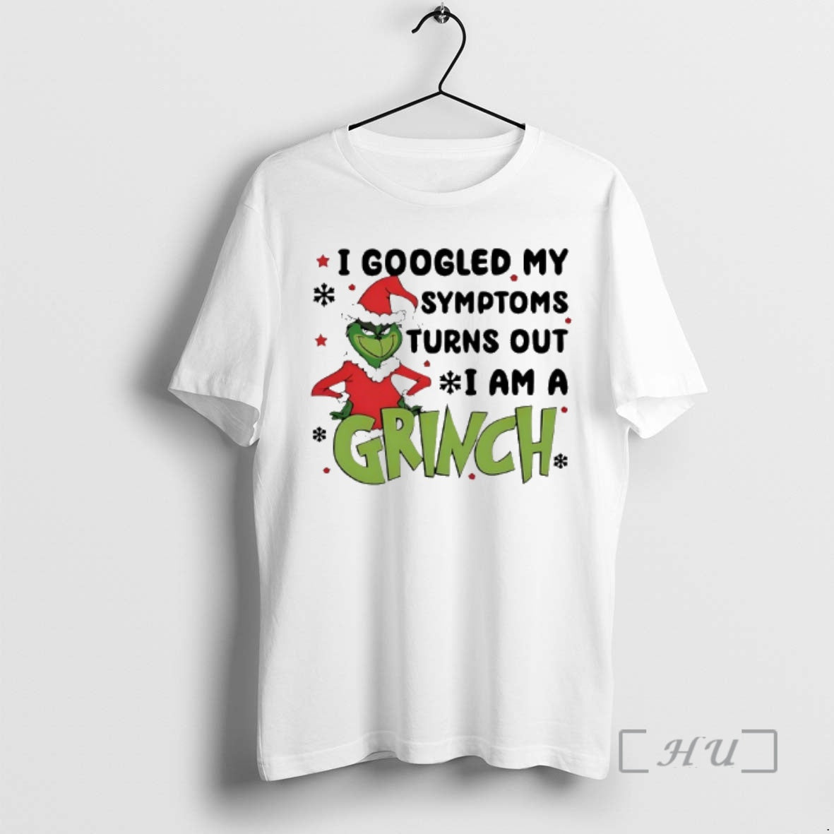 Officials I Googled My Symptoms Turns Out I Am A Grinch Christmas Premium T Shirts