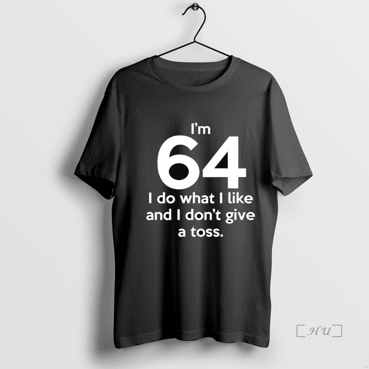 Officials Im 64 I Do What I Like And I Dont Give A Toss Premium