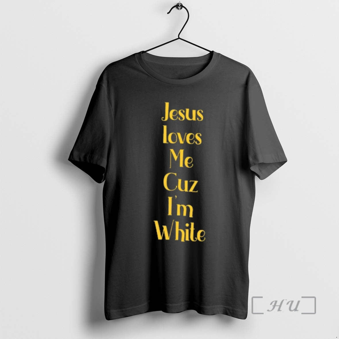 Officials Jesus Loves Me Cuz Im White Jesus Loves White Children 2 Sided Premium