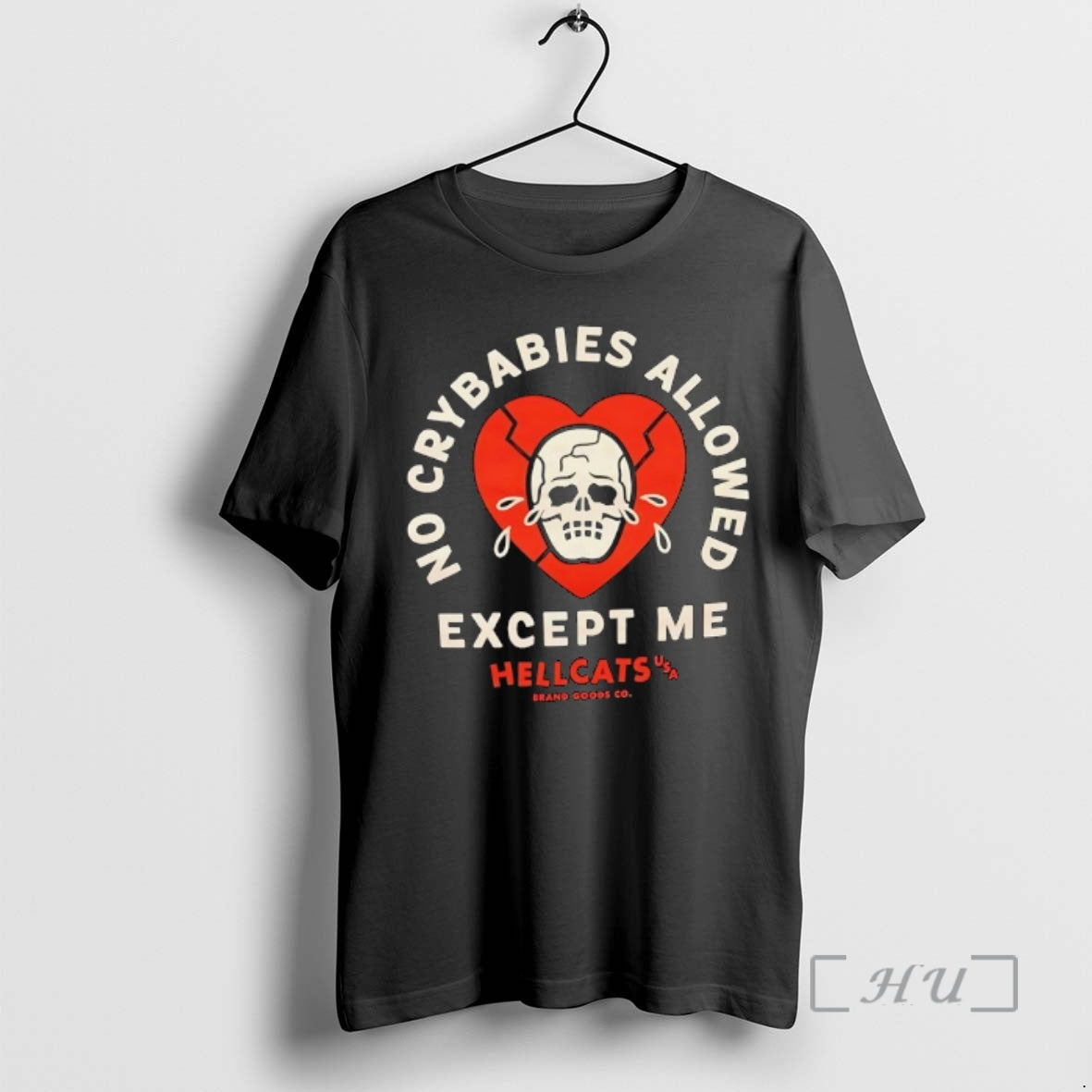 Officials No Crybabies Allowed Except Me Hellcats Usa Brand Goods Co Premium T Shirts Sweater