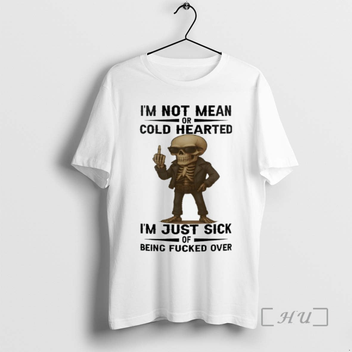 Officials Skull Im Not Mean Or Cold Hearted Im Just Sick Of Being Fucked Over