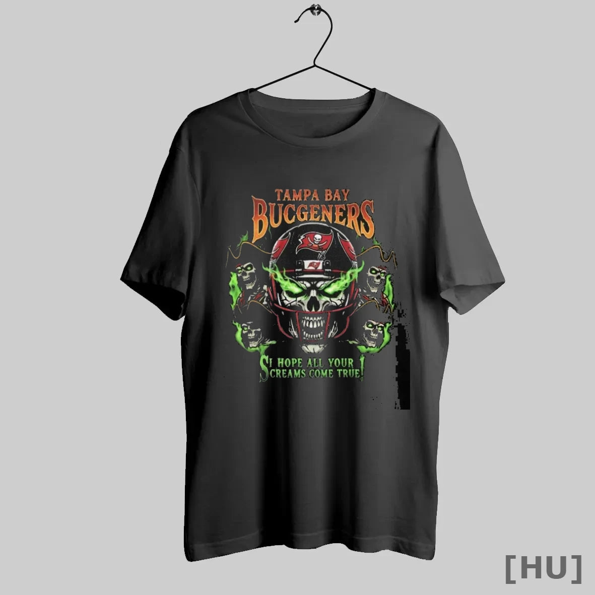 Officials Skull X Tampa Bay Buccaneers I Hope All Your Screams Come True
