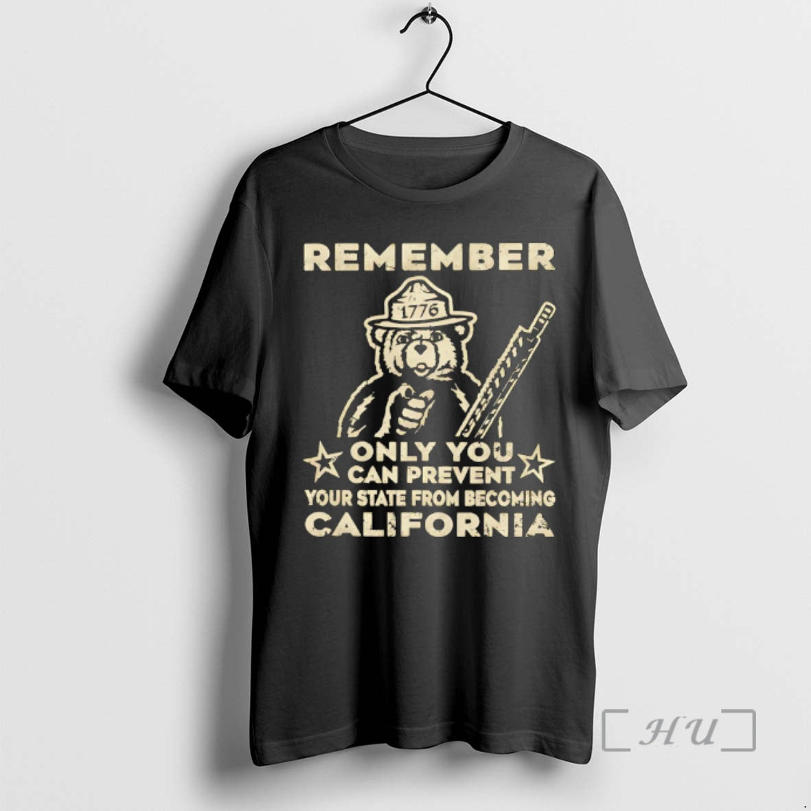Officials Smokey Bear Remember 1776 Only You Can Prevent Your State From Becoming California Premium