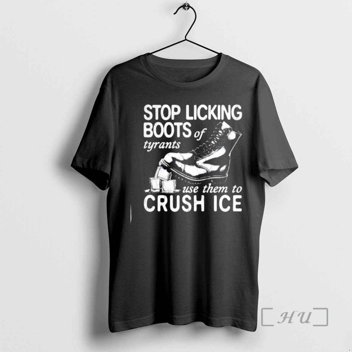 Officials Stop Licking Boots Of Tyrants Use Them To Crush Ice Boot Graphic Premium