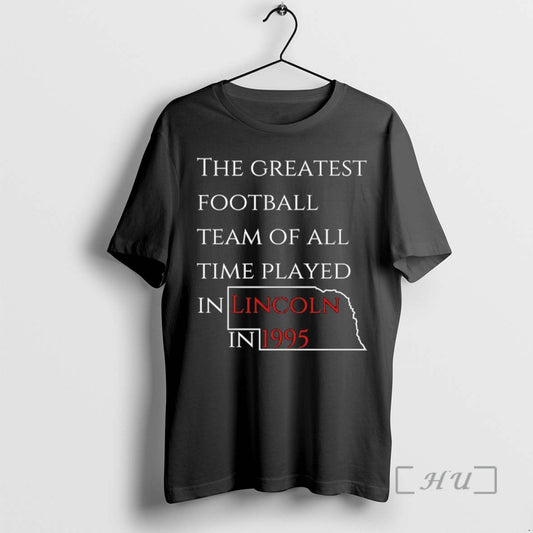 Officials The Greatest Football Team Of All Time Played In Lincoln In 1995 Nebraska State