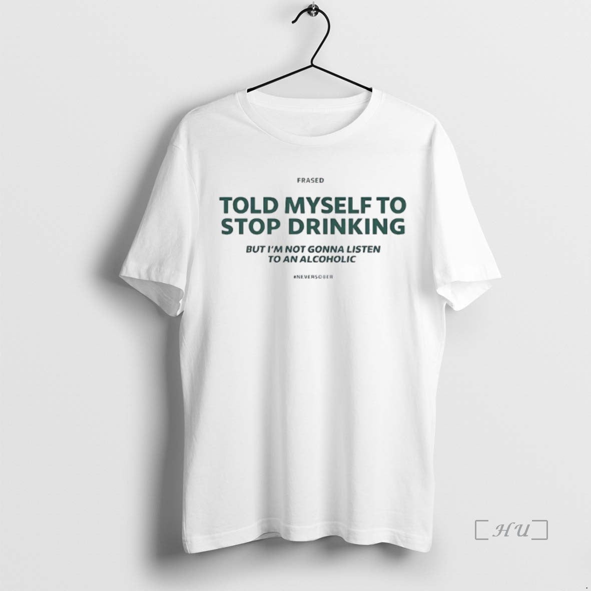 Officials Told Myself To Stop Drinking But Im Not Gonna Listen Premium T Shirts Sweater