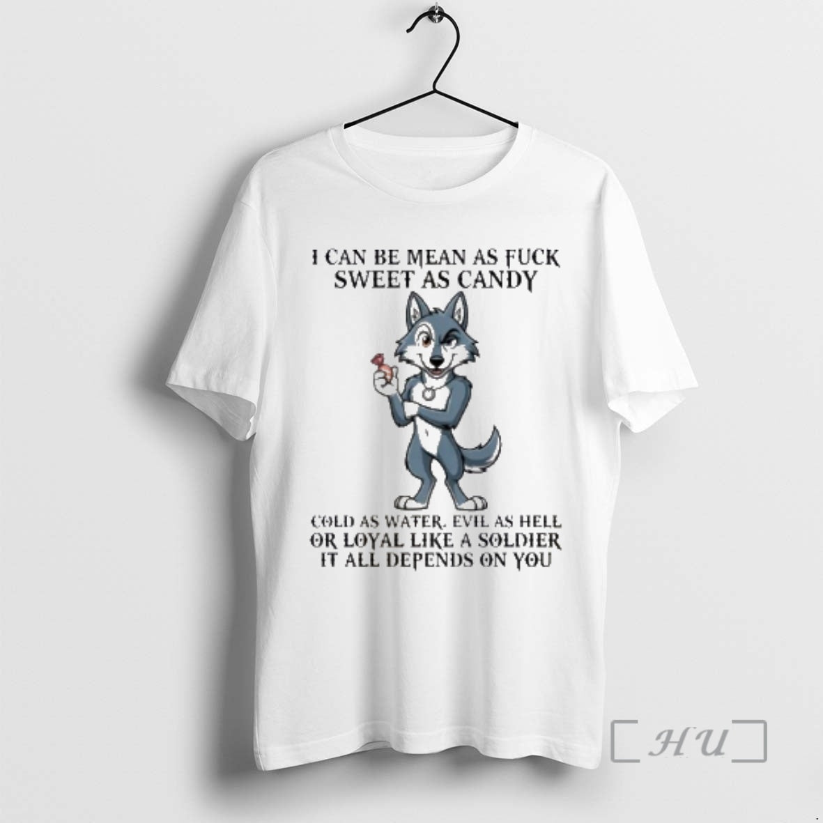 Officials Wolf I Can Be Mean Asfuck Sweet As Candy Cold As Water Premium