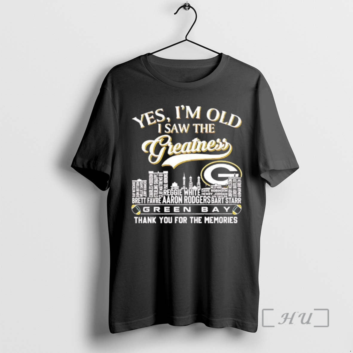 Officials Yes Im Old I Saw The Greatness Green Bay Packers Players Names Premium