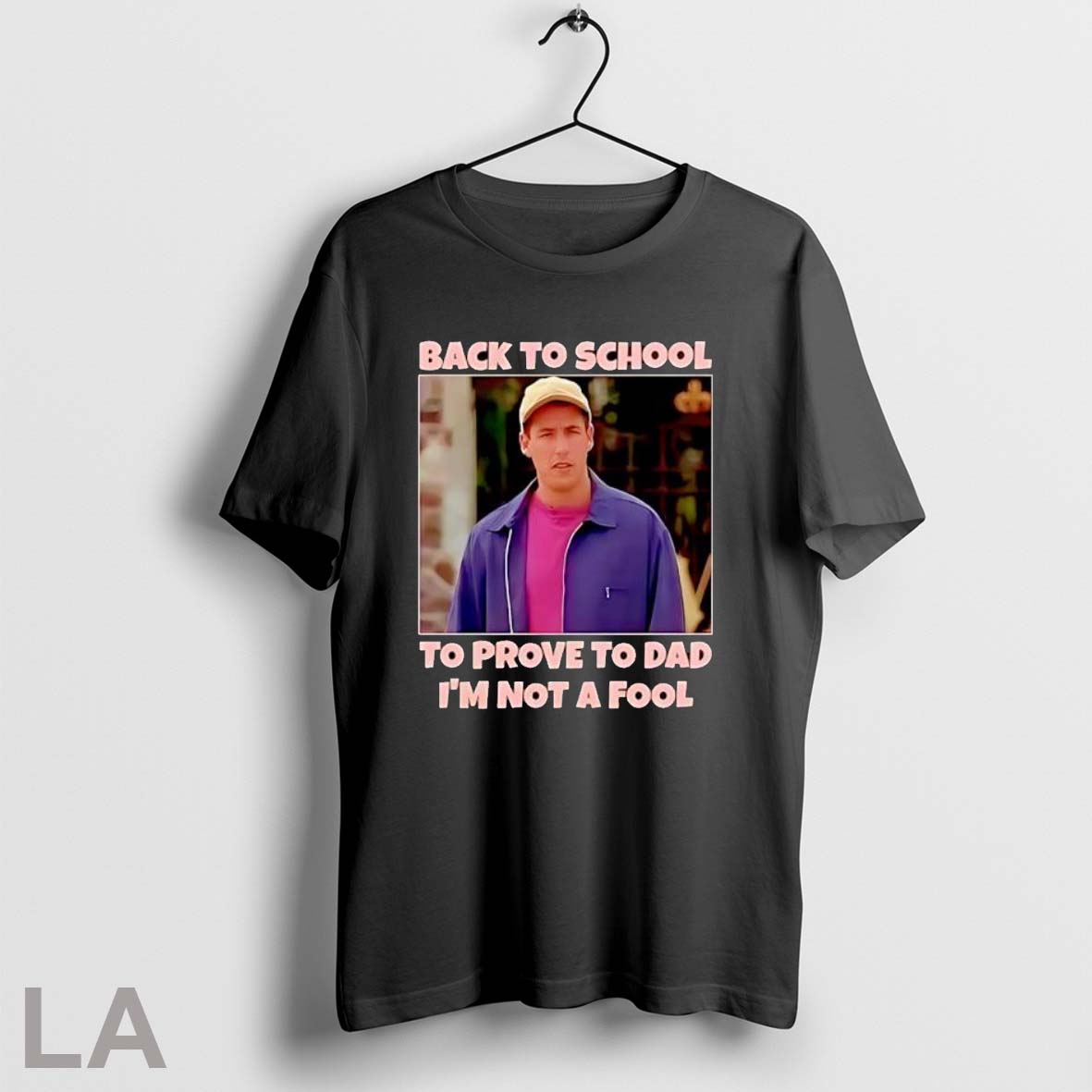 Original Back To School To Prove To Dad Im Not A Fool Billy Madison