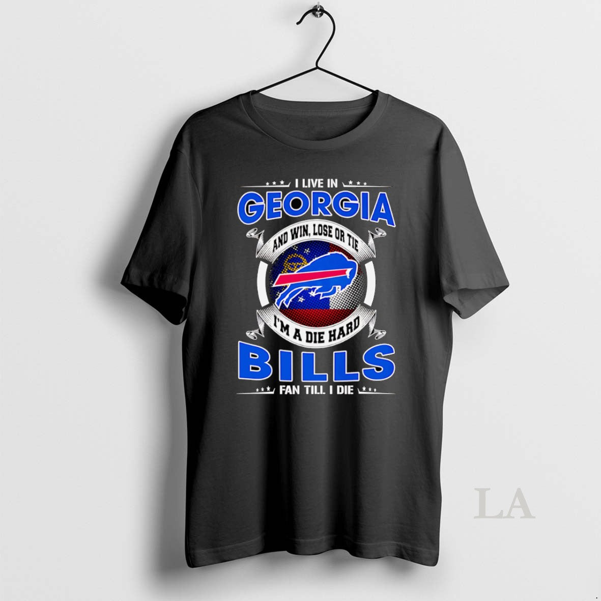 Original I Live In Georgia And Win Lose Or Tie Im A Dead Hard Buffalo