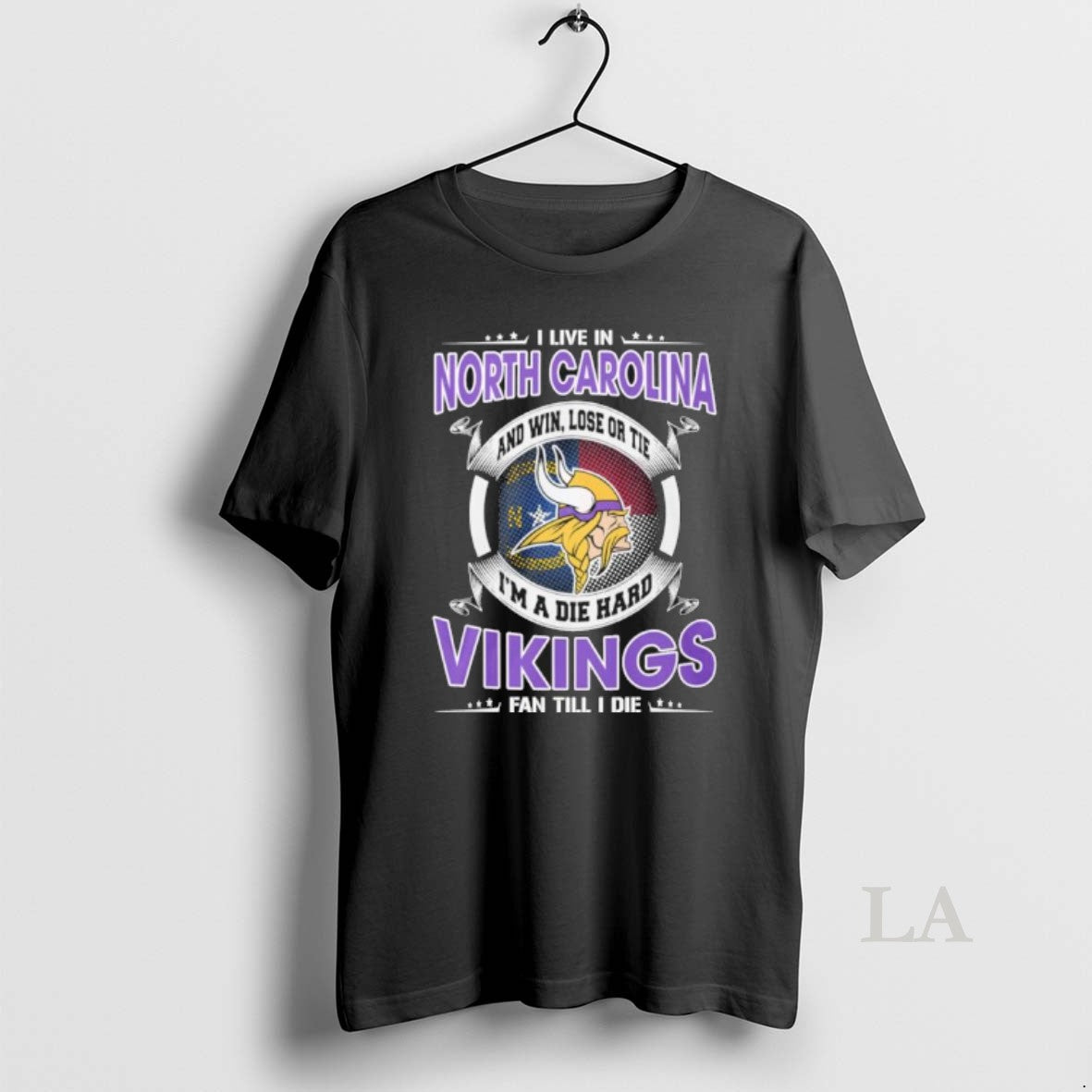 Original I Live In North Carolina And Win Lose Or Tie Im A Die Hard