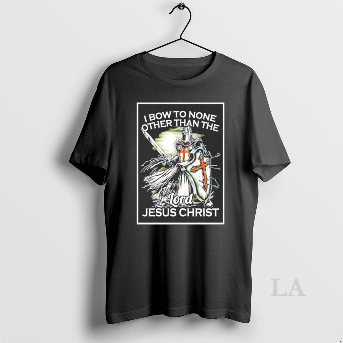Original I Bow To None Other Than The Lord Jesus Christ