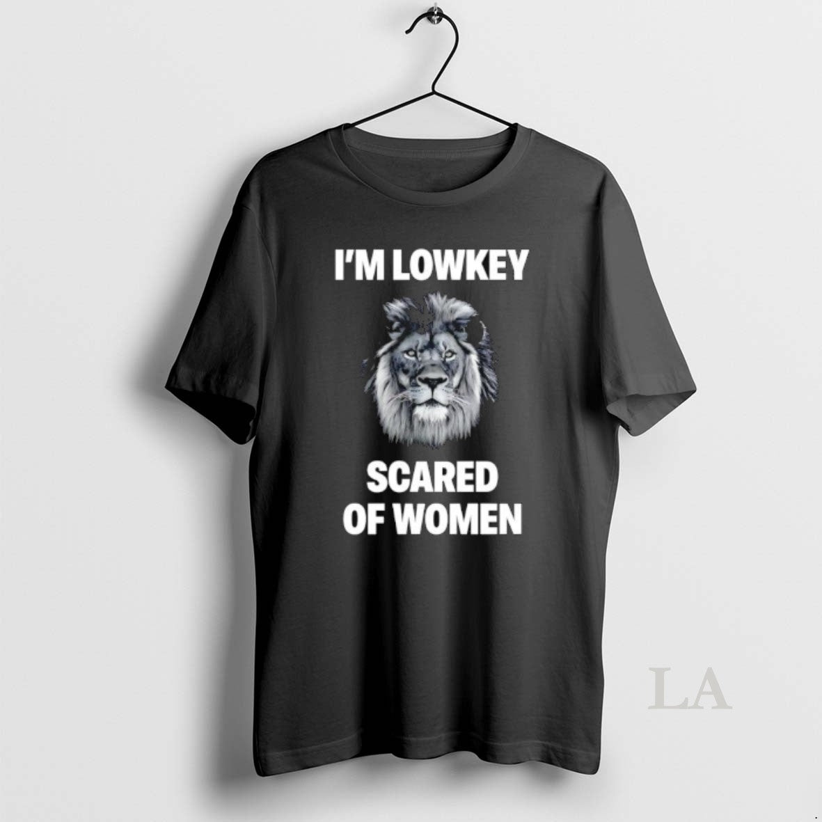 Original Im Lowkey Scared Of Women Lion Graphic