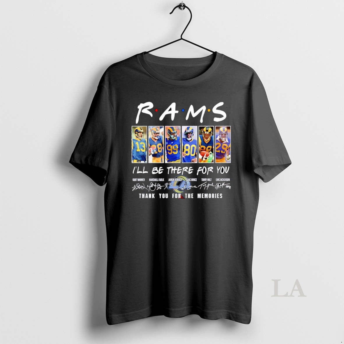 Original La Rams Friends Ill Be There For You Thank You For The Memories