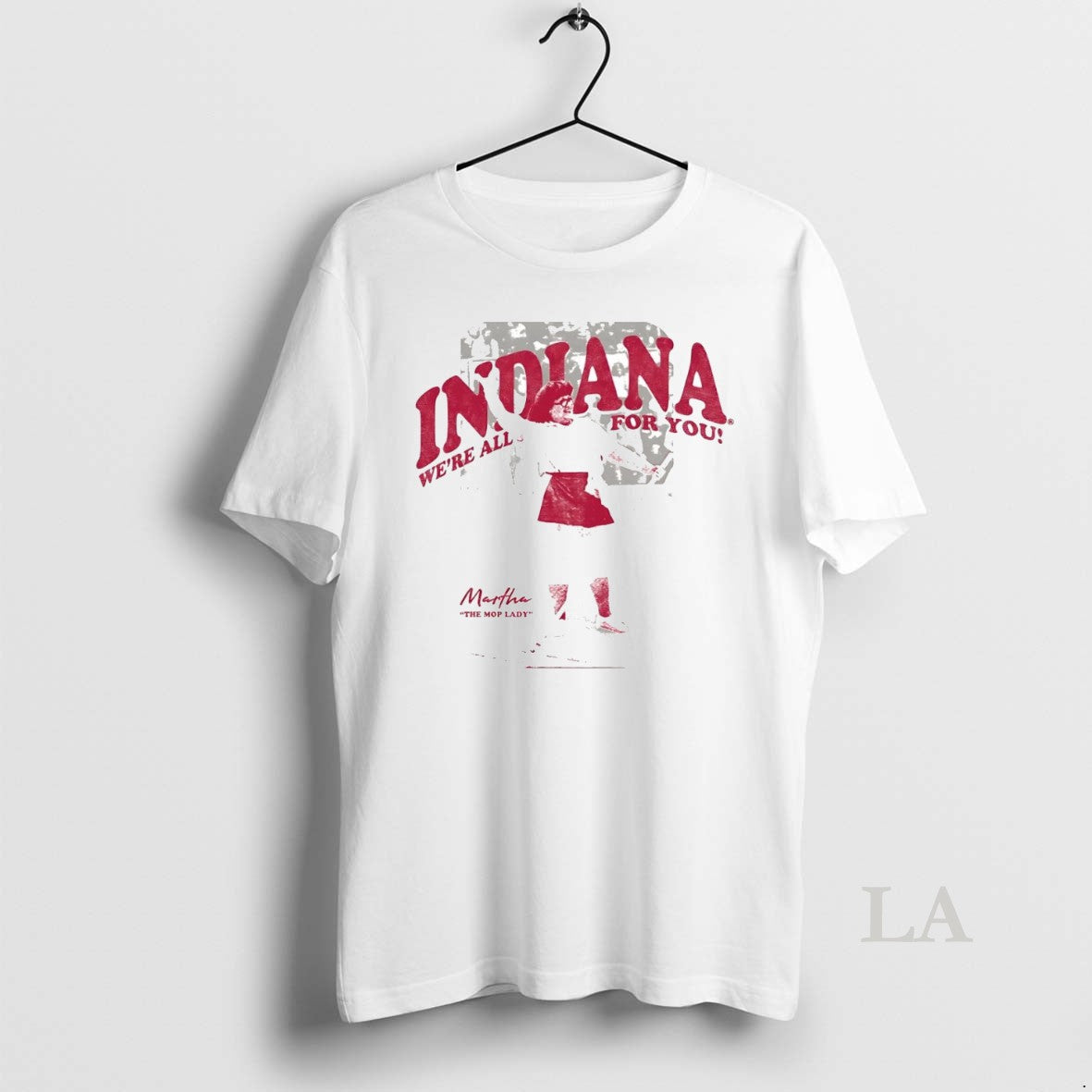 Original Martha The Mop Lady Indiana Were All For You