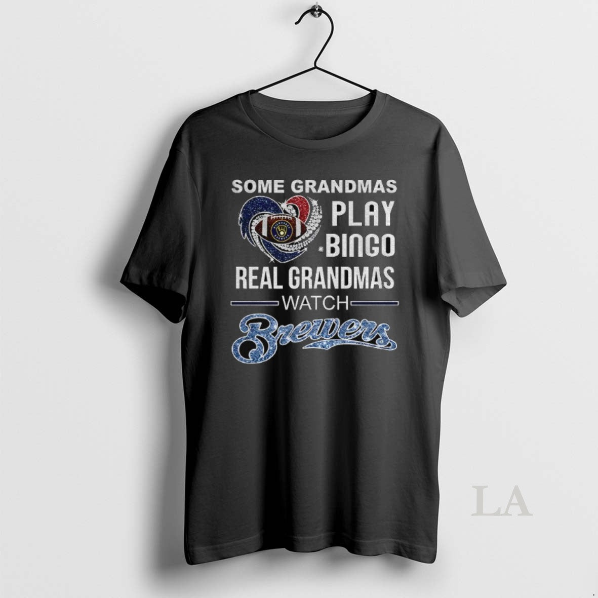 Original Milwaukee Brewers Some Grandmas Play Bingo Real Grandmas Watch Brewers