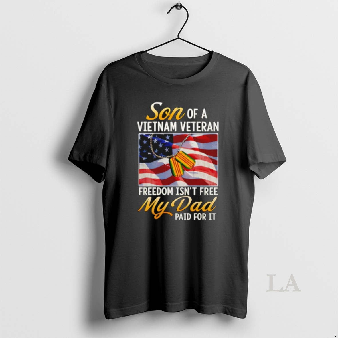 Original Son Of Vietnam Veteran Freedom Isnt Free My Dad Paid For It Usa Flag
