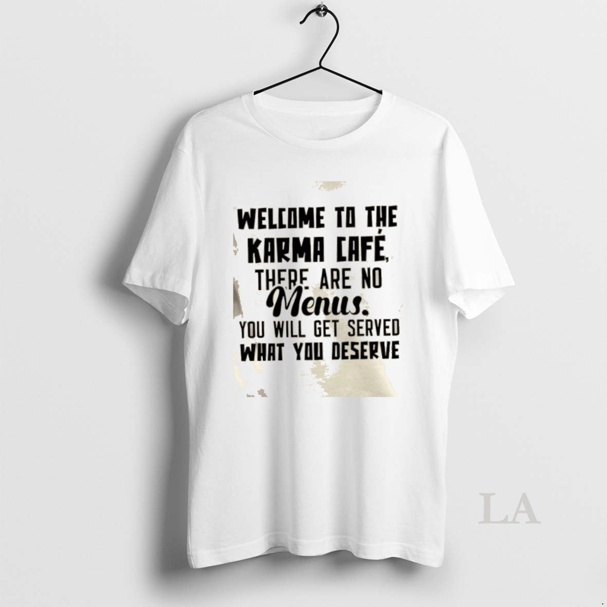 Original Welcome To The Karma Cafe There Are No Menus You Will Get Served What