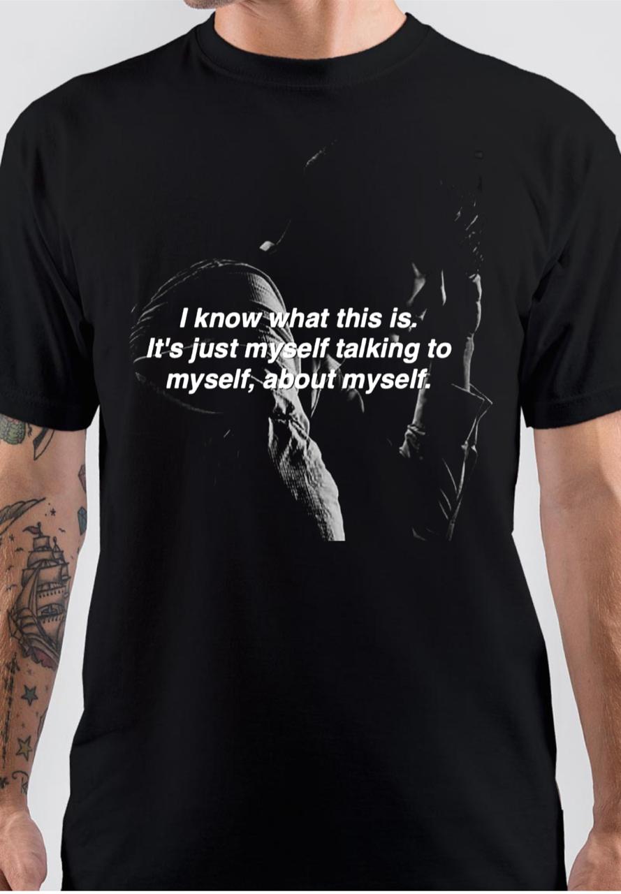 Peaky Blinders It’s Just Myself Talking To Myself About Myself T-Shirt