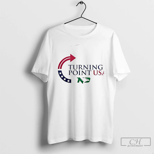 Premium 2025 Turning Point Usa Charlie Kirk X North Dakota 2 Sided T Shirts