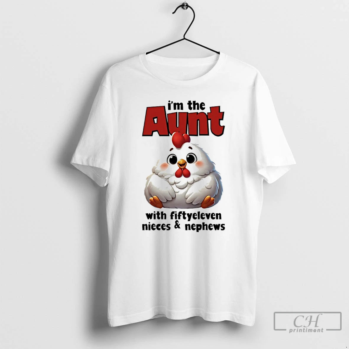 Premium Chicken Im The Aunt With Fiftyeleven Nieces And Nephews T Shirts