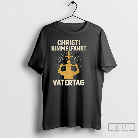 Premium Christi Himmelfahrt Vatertag T Shirts