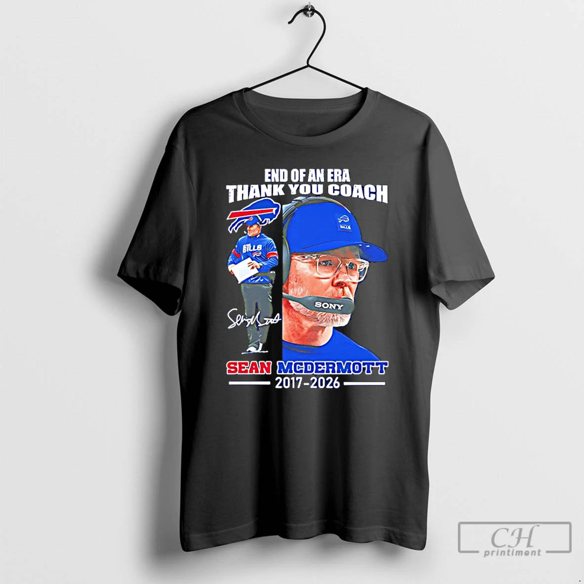 Premium End Of An Era Thank You Coach Sean Mcdermott 2017 2026 Signature T Shirts