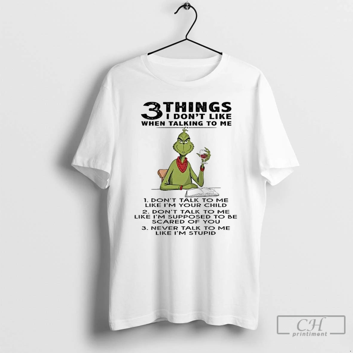 Premium Grinch 3 Things I Dont Like When Talking To Me