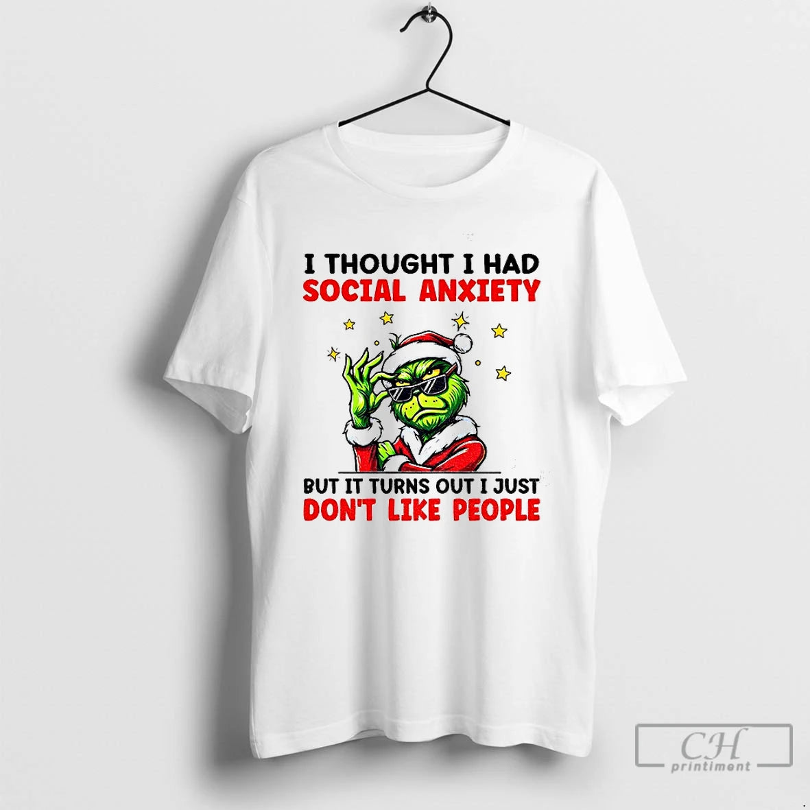Premium Grinch Santa I Thought I Had Social Anxiety But It Turns Out I Just