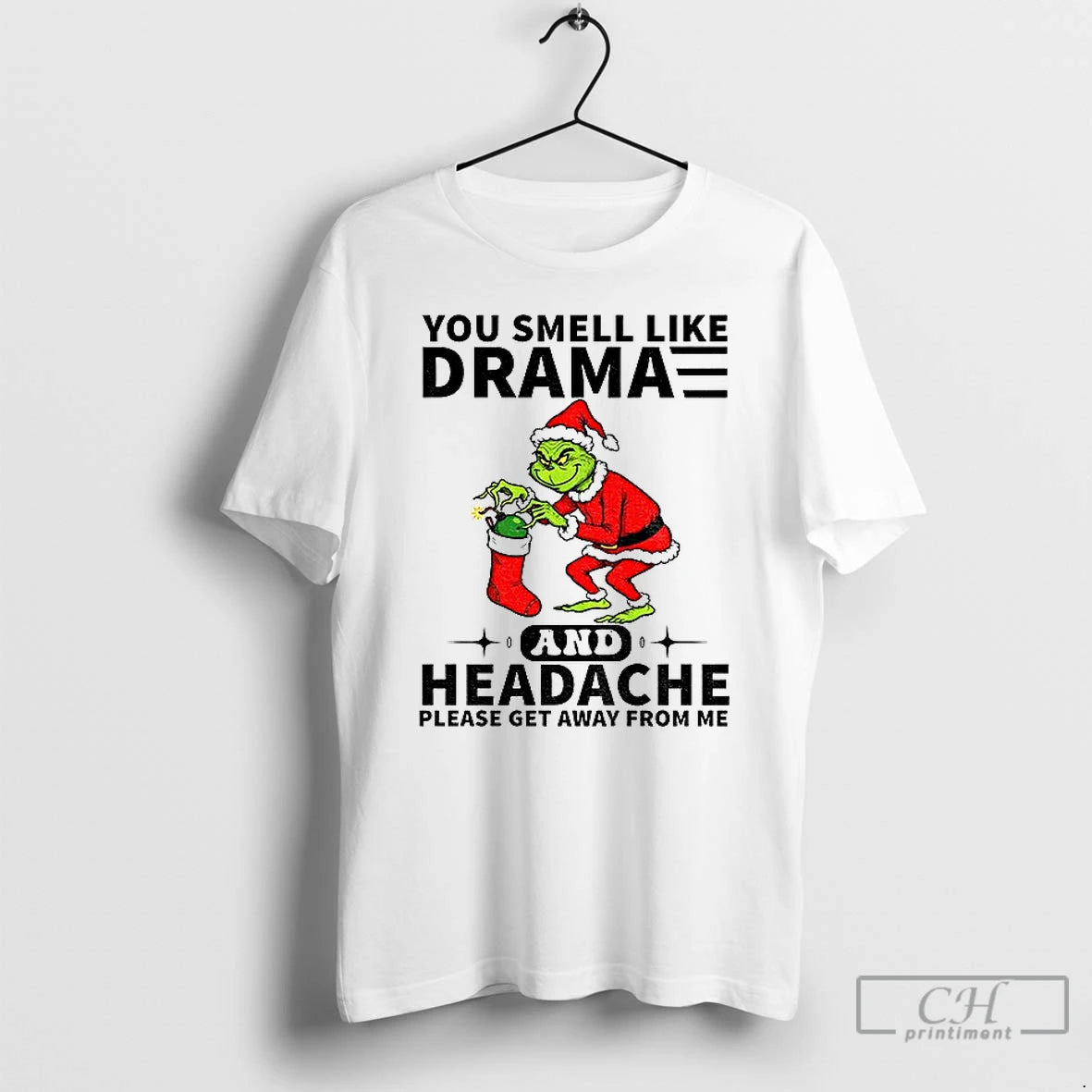 Premium Grinch Santa Hat You Smell Like Drama And Headache Please Get Away From Me
