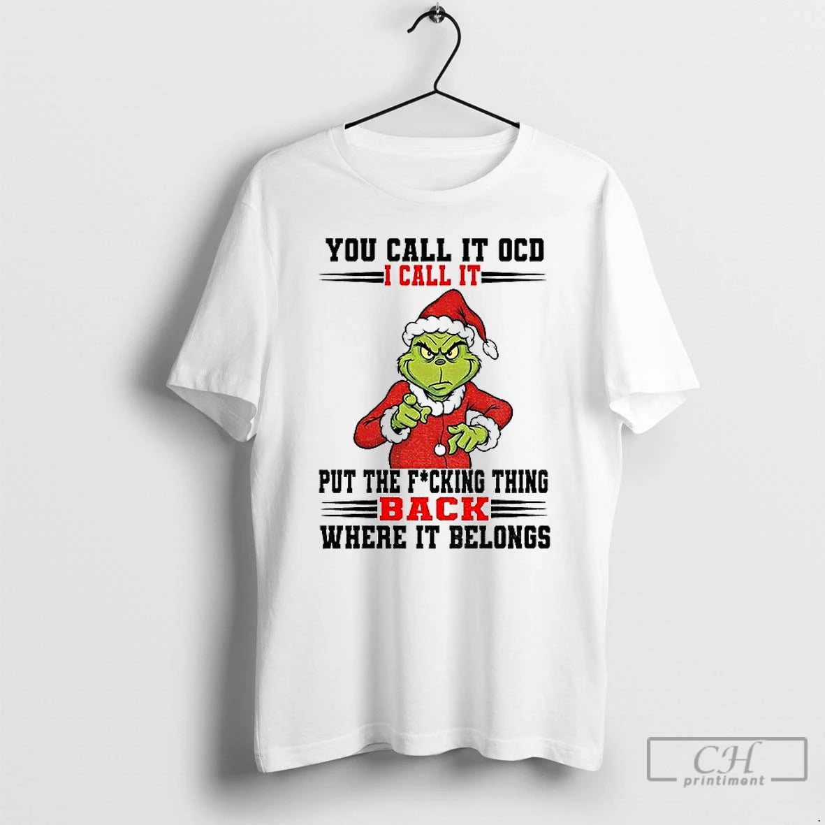 Premium Grinch Santa You Call It Ocd I Call It Put The Fucking Thing Back