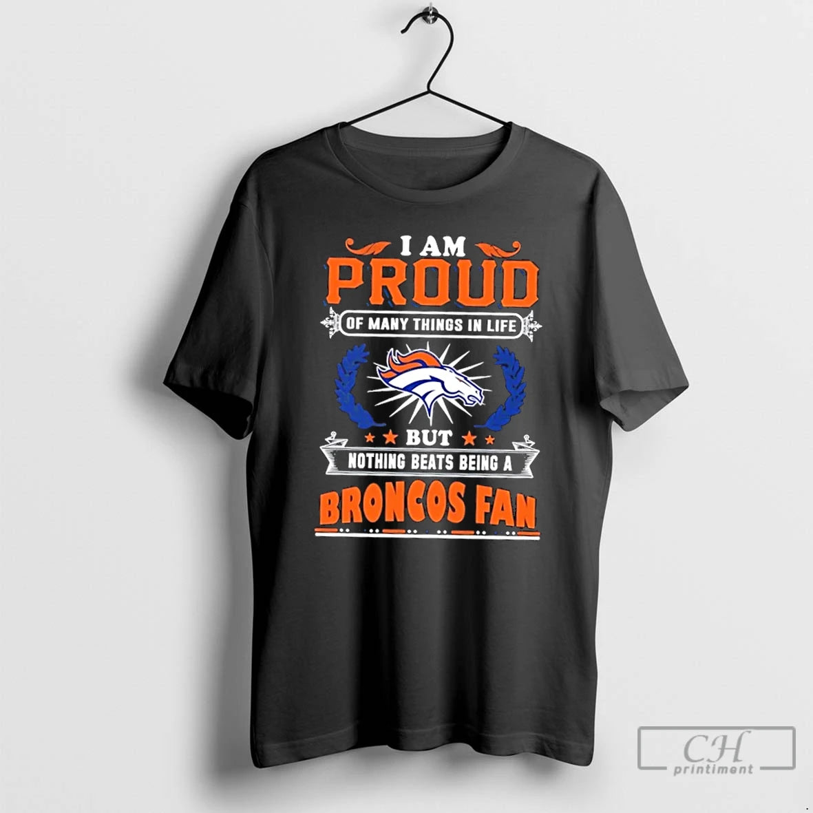 Premium I Am Proud Of Many Things In Life But Nothing Beats Being A Denver