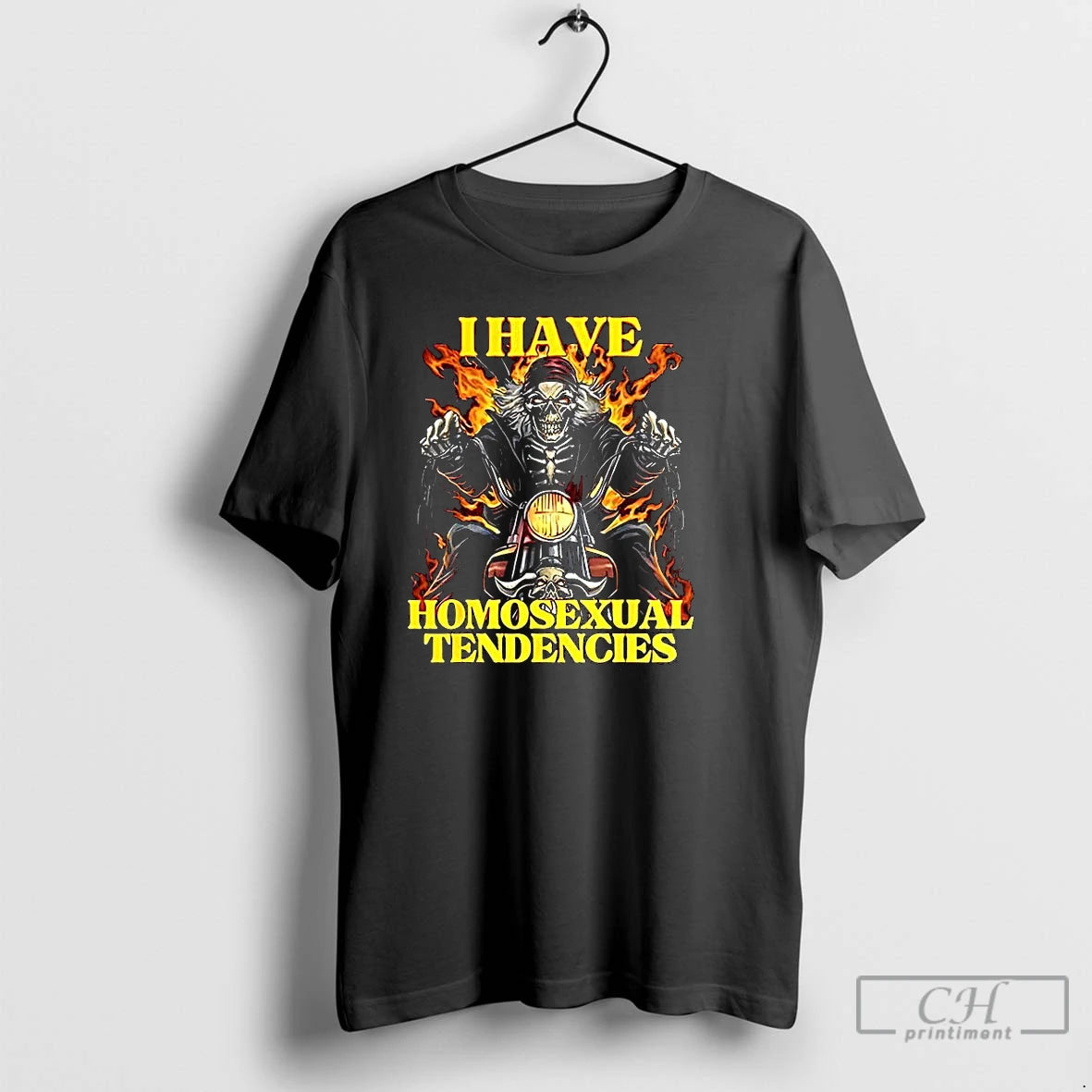 Premium I Have Homosexual Tendencies Burnt Skeleton Riding Motorcycle
