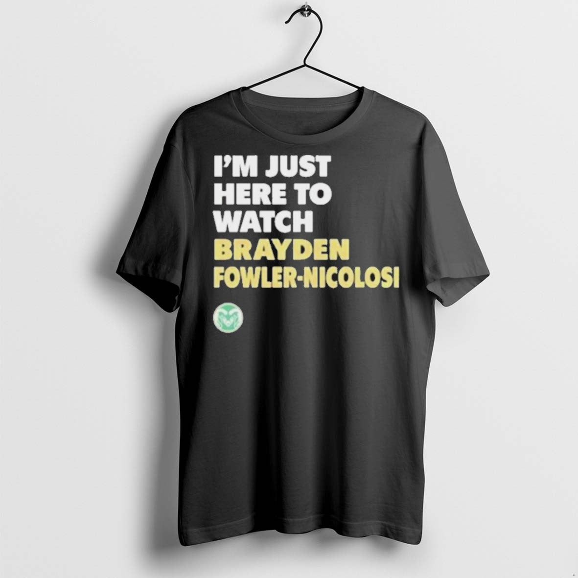 Premium Im Just Here To Watch Brayden Fowler Nicolosi T Shirts