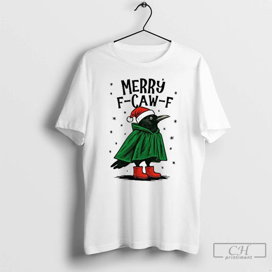 Premium Merry F Caw F Funny Christmas T Shirts