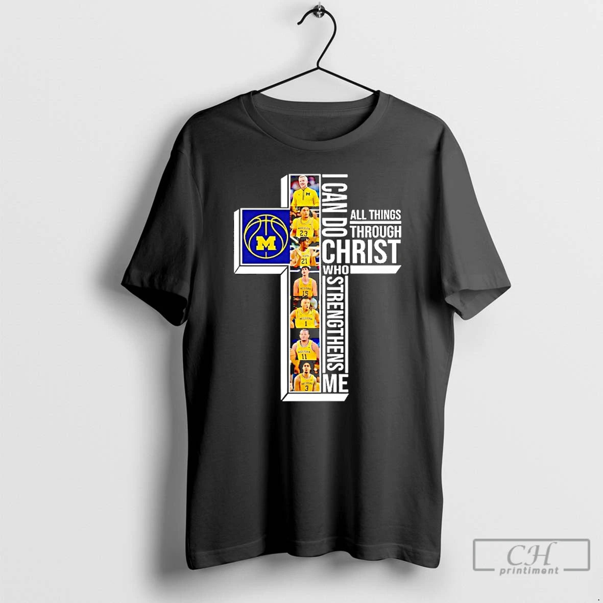 Premium Michigan Wolverines Basketball I Can Do All Things Through Christ Who Strengthens Me