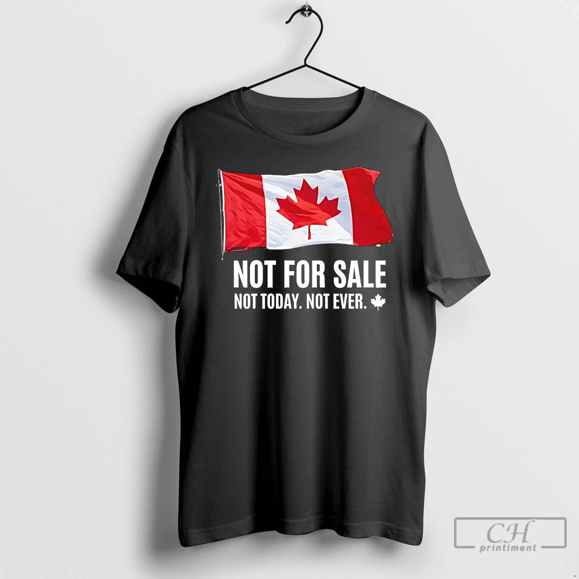 Premium Not For Sale Not Today Not Ever Canada