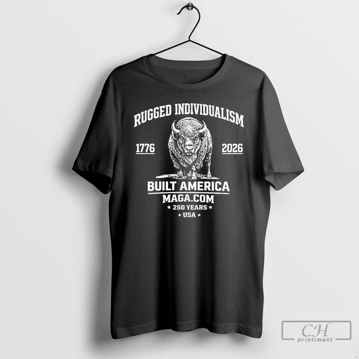 Premium Rugged Individualism 1776 2026 Built America 250 Years Usa