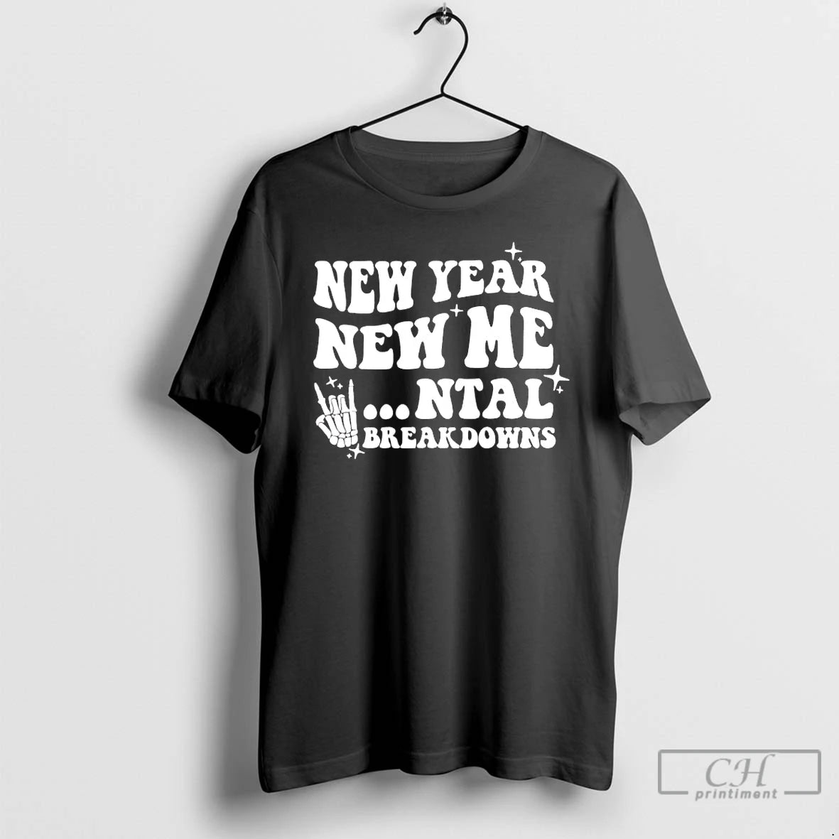 Premium Skeleton Hand New Year New Mental Breakdown