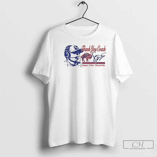 Premium Thank You Coach Sean Mcdermott 9 Seasons 97 Wins 5 Divisionals Tittles T Shirts