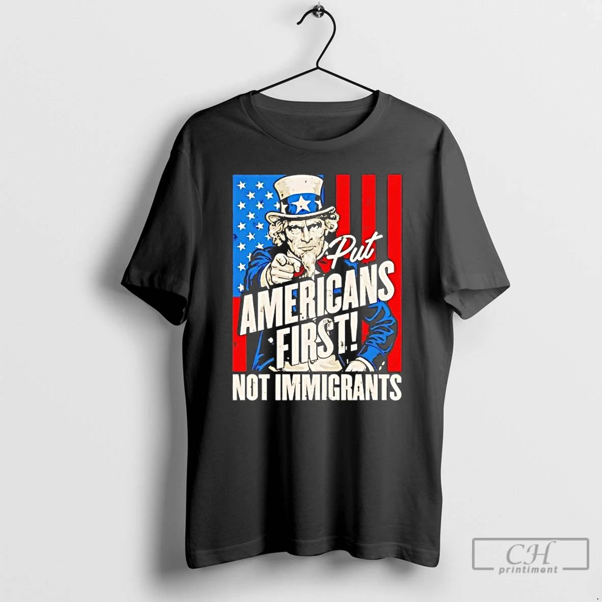 Premium Uncle Sam Put Americans First Not Immigrants
