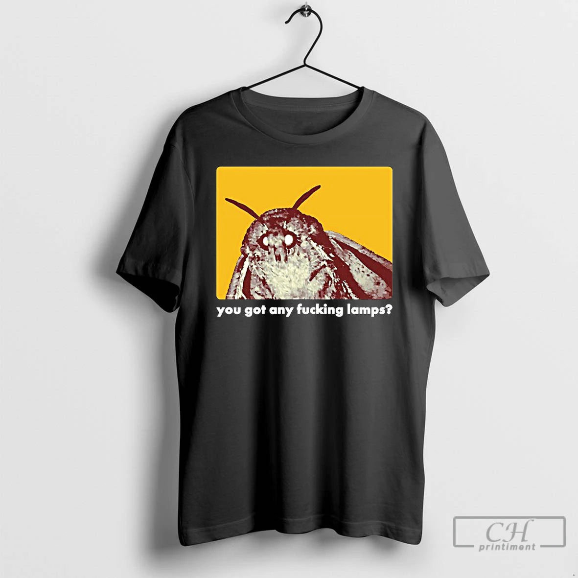 Premium You Got Any Fucking Lamps Moth Lamps Graphic