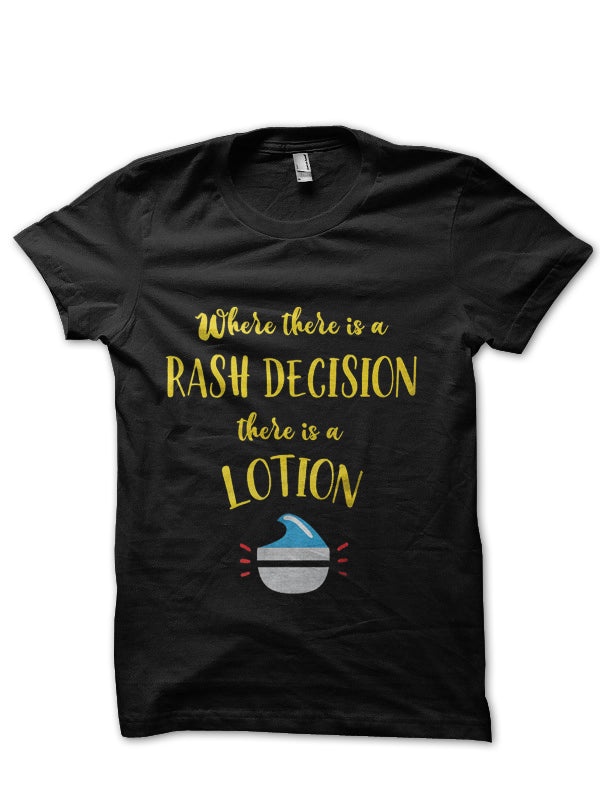 Rash Decision Doctor T-Shirt