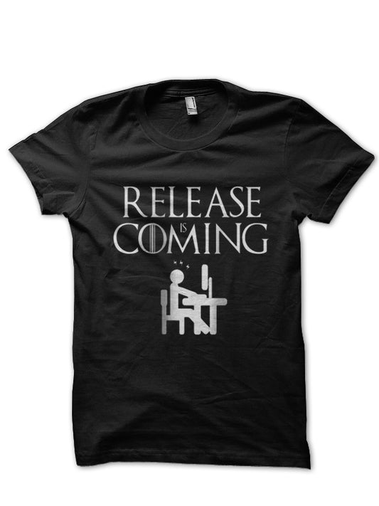 Release Is Coming T-Shirt