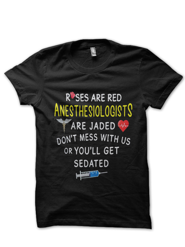 Roses Are Red Anesthesiologist Doctor T-Shirt