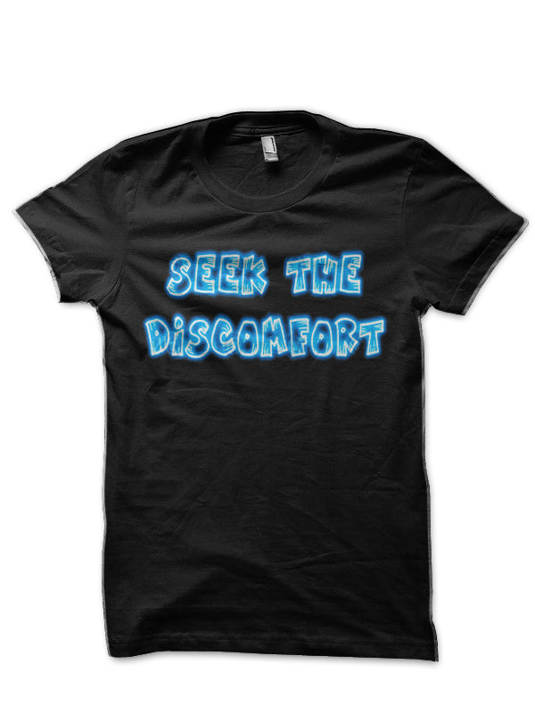 Seek The Discomfort Black T-Shirt