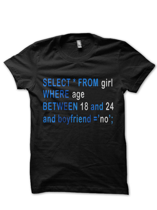 Select Girls Where Age T-Shirt