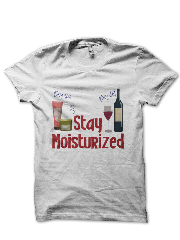 Stay Moisturized Doctor T-Shirt